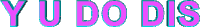 蓝色 紫色 易懂的 大声笑 旋转的 animatedtext 颜色的变化 你不 语法错误 你做的