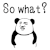 搞笑 卡通 无奈 熊猫 so what?