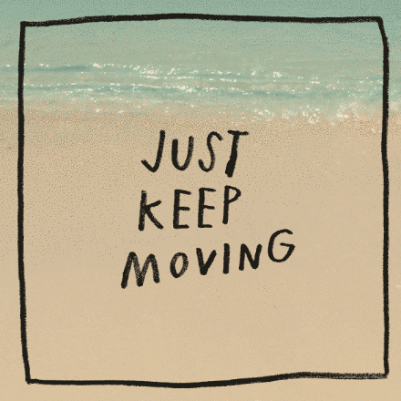 just keep moving 海滩
