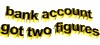 是的 易懂的 黄色的 animatedtext 在你的膝盖 数字 银行账户有两个数字