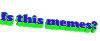 蓝色 易懂的 GIF 绿色 animatedtext 艺术字 阿伯拉尔潮艺