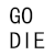 文字特大号 文字 搞笑 动漫  狗带 GO DIE NOW