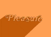 文字 英文 特效 黄色 Pleasure