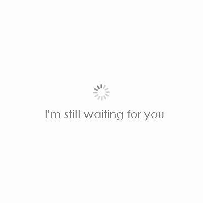 I'M&STILL&WAITING&FOR&YOU