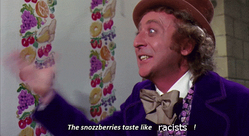 坏的 电影 威利·旺卡 查利和巧克力工厂 我试过了 snozzberries 巧克力工厂 queernonymoose