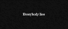 everybody lie 说谎  黑子 字幕