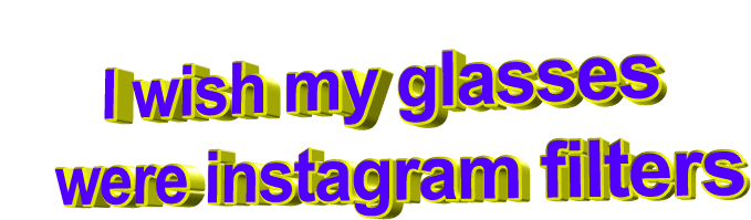 紫色 玻璃杯 易懂的 黄色的 animatedtext Instagram Instagram的滤镜 我希望我的眼镜是Instagram的滤镜 letstwat 3D的话
