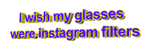 紫色 玻璃杯 易懂的 黄色的 animatedtext Instagram Instagram的滤镜 我希望我的眼镜是Instagram的滤镜 letstwat 3D的话