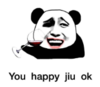 暴漫 文字表情包 you happy jiu ok 搞怪 沙雕 魔性
